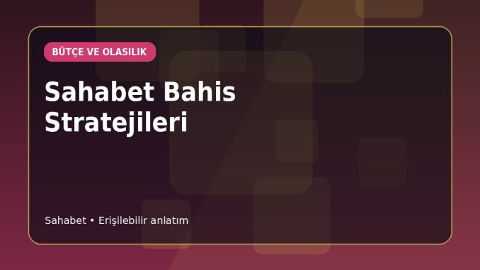 Sahabet Bahis Stratejileri